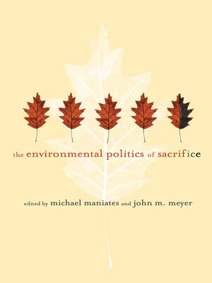 cover image of The Environmental Politics of Sacrifice